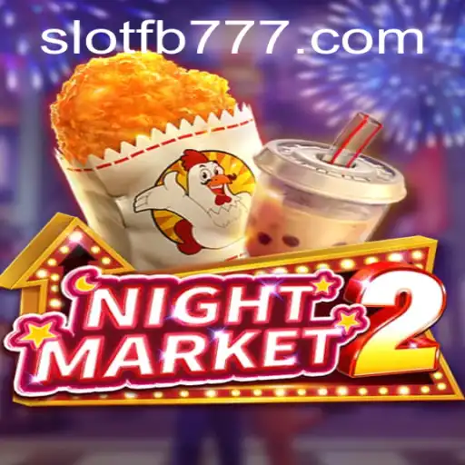 Exploring NightMarket2: An Immersive Gaming Experience with FB777