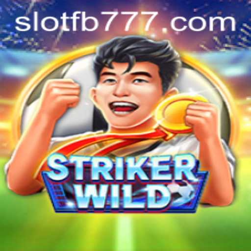 StrikerWILD: Diving into the World of Fast-Paced Action and Strategy with FB777